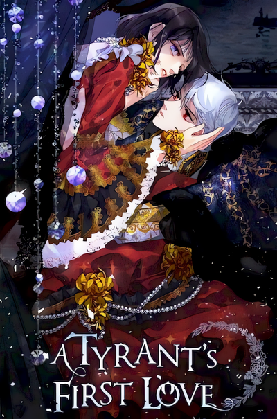A Tyrant’s First Love