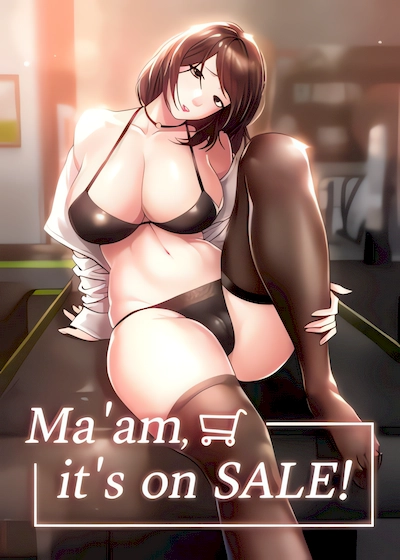 Ma’am, it’s on SALE!